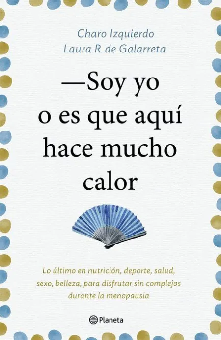 ¿Soy yo o Es que Aqui Hace Mucho Calor?
