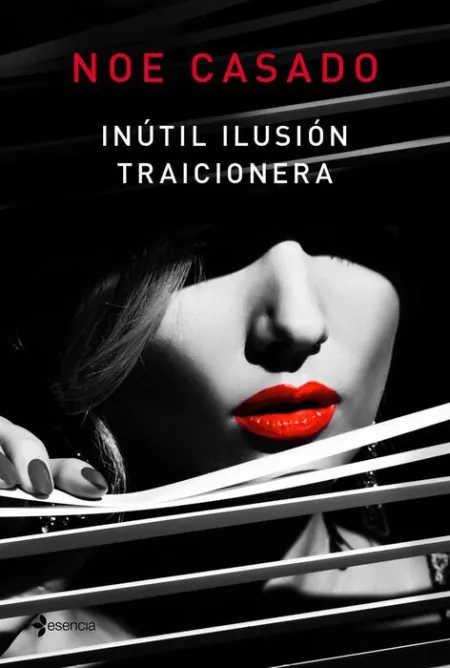 Inútil Ilusión Traicionera