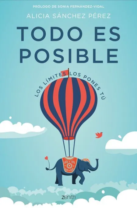 Todo Es Posible. Los Límites los Pones tú