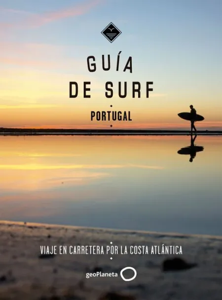 018 Portugal. Viajar y Surfear por el Litoral