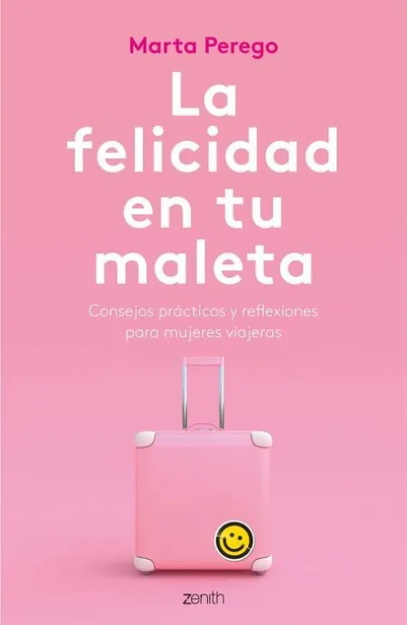 La Felicidad en tu Maleta