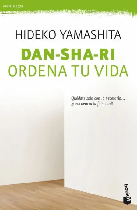 Dan-Sha-Ri: Ordena tu Vida