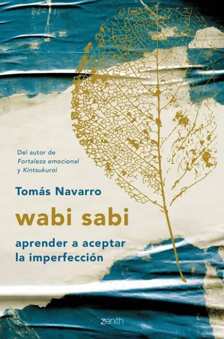 Wabi Sabi. Aprender a Aceptar la Imperfección