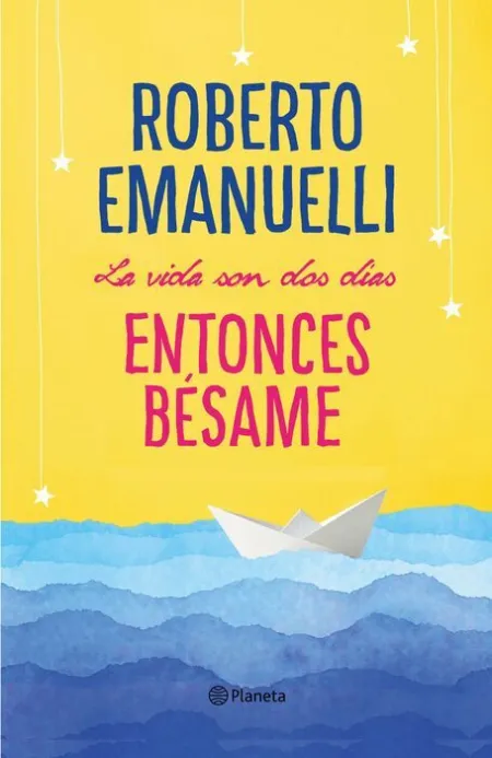 La Vida Son Dos Días, Entonces Bésame