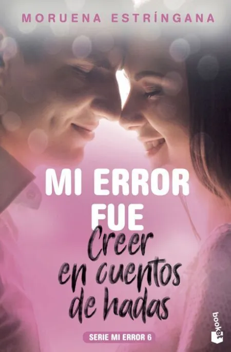 Mi Error Fue Creer en Cuentos de Hadas