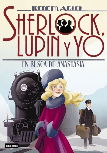 En Busca de Anastasia. Sherlock, Lupin y yo 14
