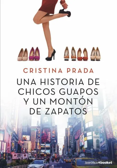 Una Historia de Chicos Guapos y un Montón de Zapatos