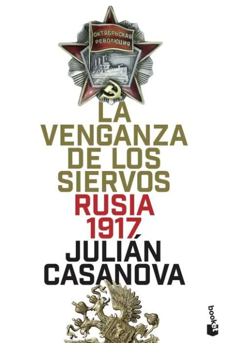 La Venganza de los Siervos. Rusia 1917