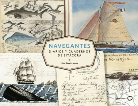 Navegantes. Diarios y Cuadernos de Bitácora