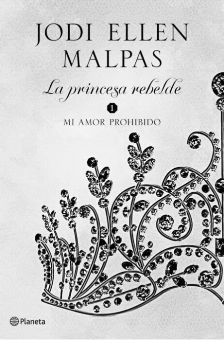Mi Amor Prohibido. La Princesa Rebelde 1