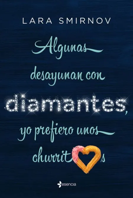 Algunas Desayunan con Diamantes, yo Prefiero unos Churritos