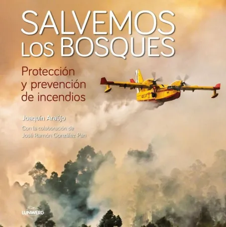 Salvemos los Bosques Proteccion y Prevencion de Incendios