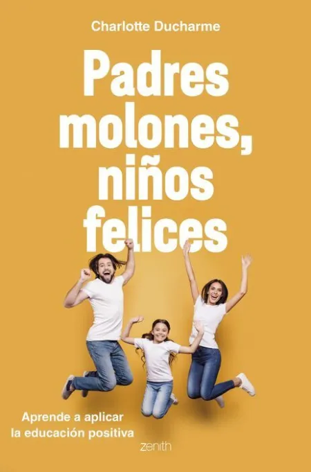 Padres Molones, Niños Felices