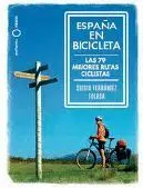 España en Bicicleta. 101 Rutas Ciclistas Imprescindibles