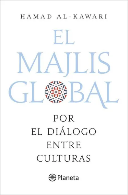 El Majlis Global. Por el Dialogo entre Culturas