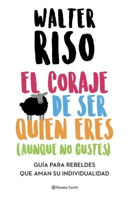 El Coraje de Ser Quien Eres (Aunque no Gustes)