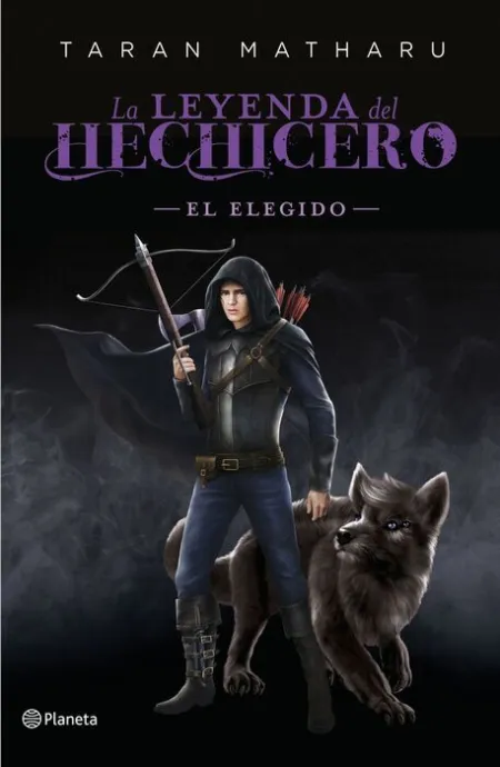 La Leyenda del Hechicero. El Elegido