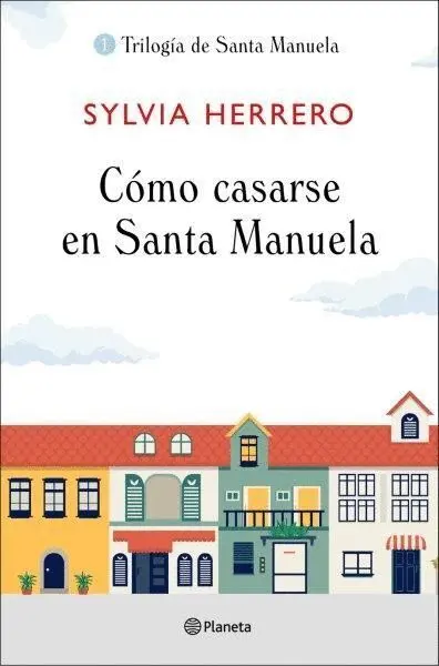 Cómo Casarse en Santa Manuela