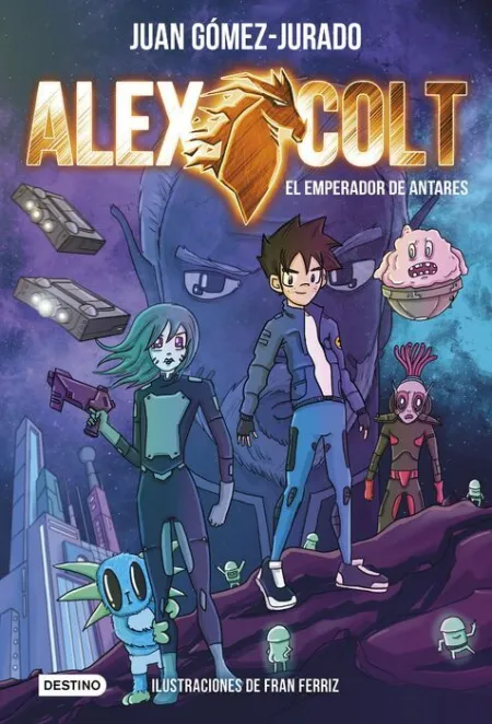Alex Colt 5. El Emperador de Antares