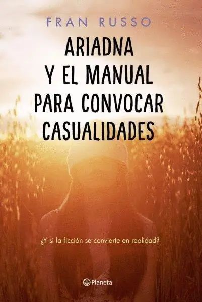 Ariadna y el Manual para Convocar Casualidades
