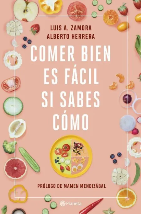 Comer Bien Es Fácil si Sabes Cómo
