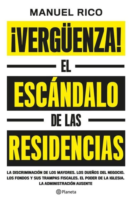 ¡Vergüenza! el Escándalo de las Residencias