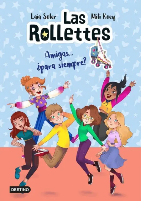 Las Rollettes 4. Amigas... ¿Para Siempre?