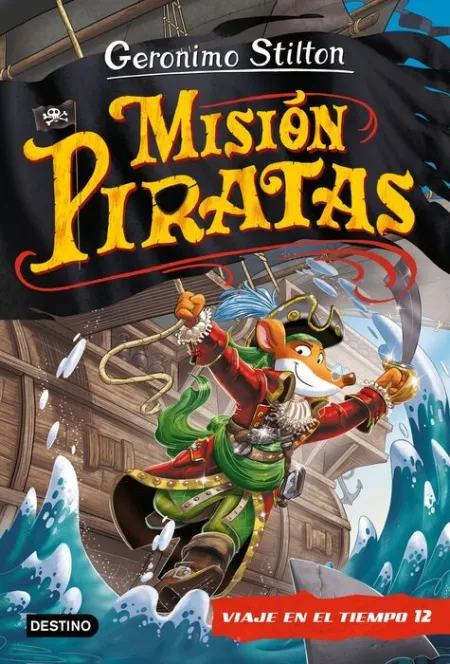 Gs. Viaje en el Tiempo 12. Misión Piratas