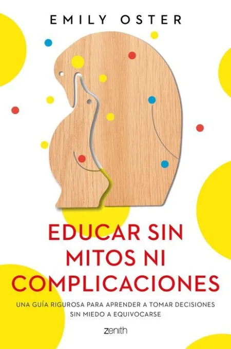 Educar sin Mitos Ni Complicaciones