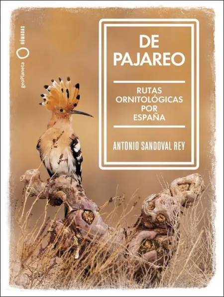 De Pajareo. Rutas Ornitológicas por España