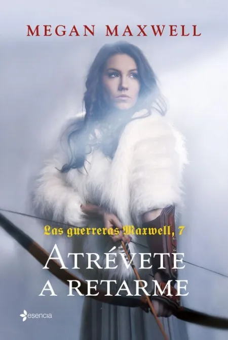 T7 las Guerreras Maxwell. Atrévete a Retarme