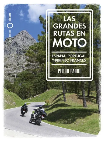 Las Grandes Rutas en Moto