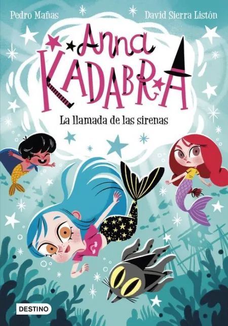 La Llamada de las Sirenas. Anna Kadabra 10