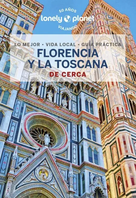 023 Florencia y la Toscana de Cerca -Lonely Planet