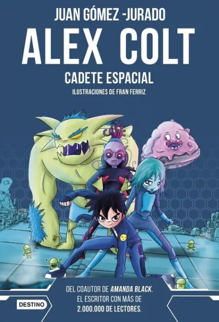 Alex Colt 1. Cadete Espacial. Nueva Presentación