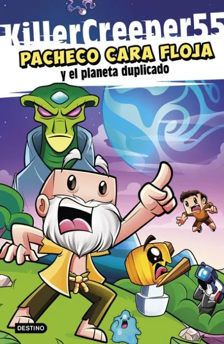 Pacheco Cara Floja y el Planeta Duplicado. Pacheco Cara Floja 2.