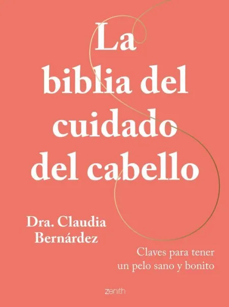 La Biblia del Cuidado del Cabello