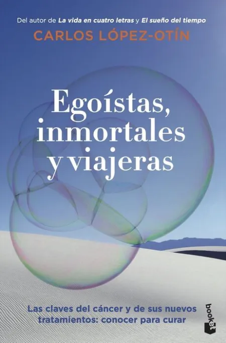 Egoístas, Inmortales y Viajeras