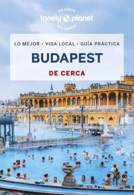 023 Budapest de Cerca -Lonely Planet