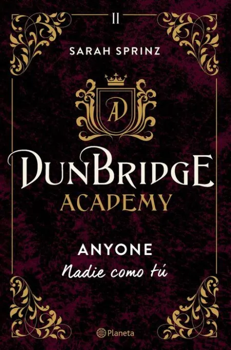Dunbridge Academy. Anyone, Nadie Como tú