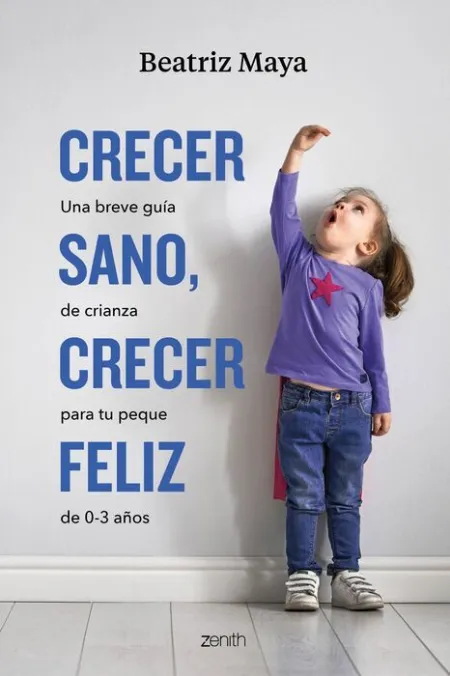 Crecer Sano, Crecer Feliz