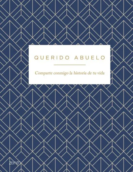Querido Abuelo. Comparte Conmigo la Historia de tu Vida