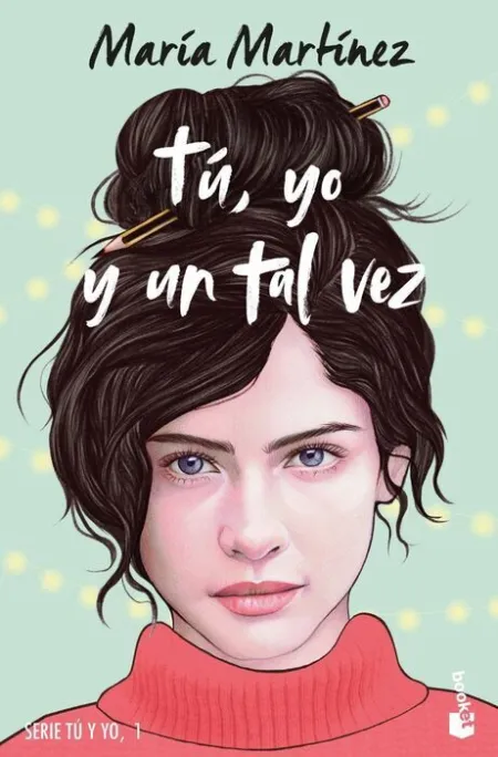 Tú, yo y un Tal Vez