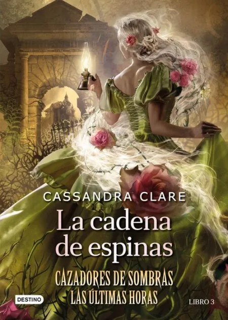 La Cadena de Espinas. Cazadores de Sombras Libro 3