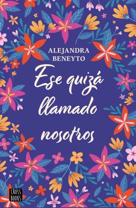 Ese Quizá Llamado Nosotros