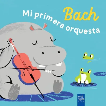 Bach. Mi Primera Orquesta