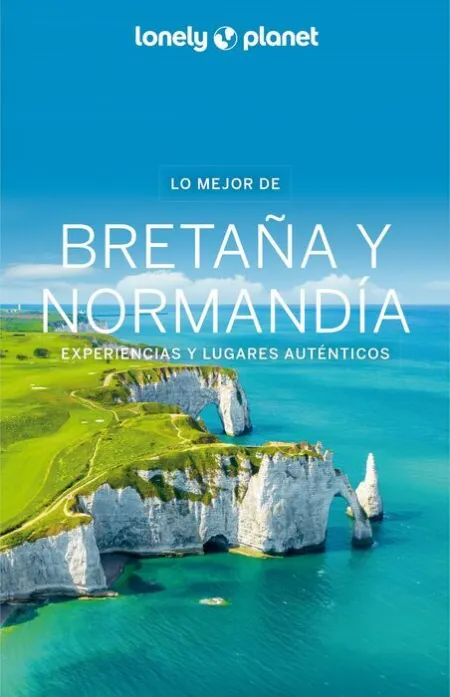 025 lo Mejor de Bretaña y Normandía -Lonely Planet