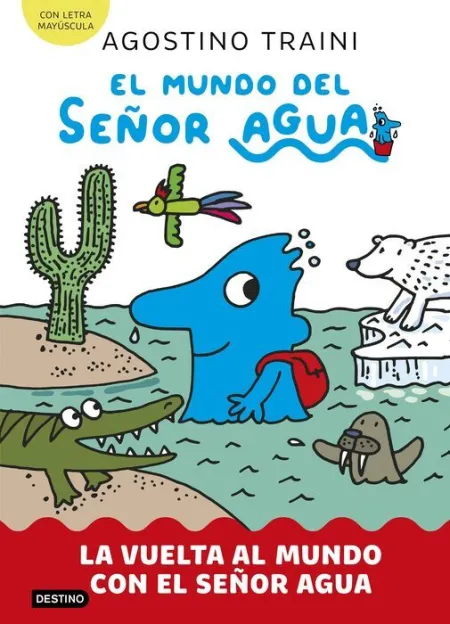 El Mundo del Señor Agua 3. La Vuelta Al Mundo con el Señor Agua