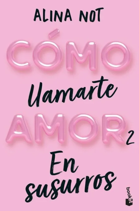 Cómo Llamarte Amor 2. En Susurros