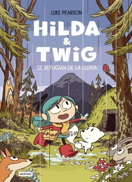 Hilda & Twig. Hilda y Twig se Refugian de la Lluvia